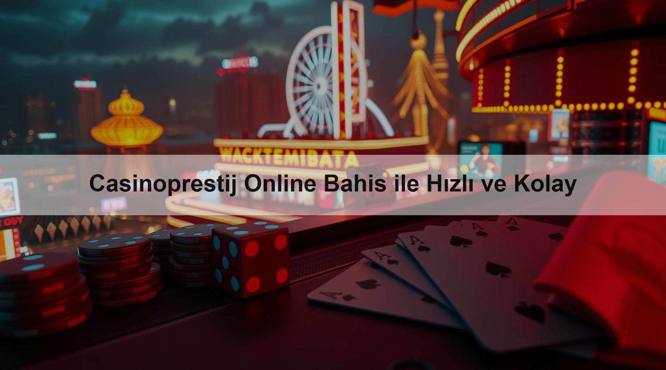Casinoprestij Online Bahis ile Hızlı ve Kolay